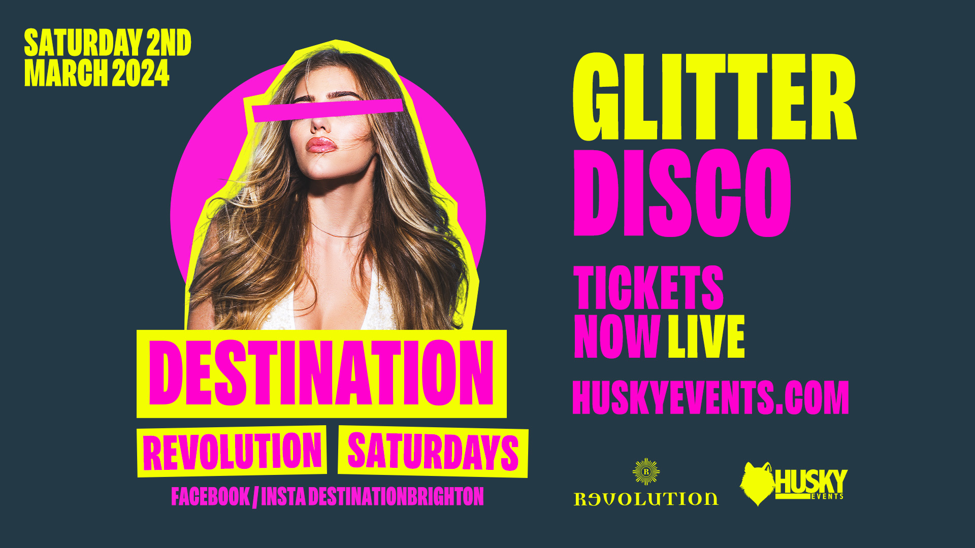 Destination Saturdays X Revolution Brighton ➤ Glitter Disco ➤ 02.03.24