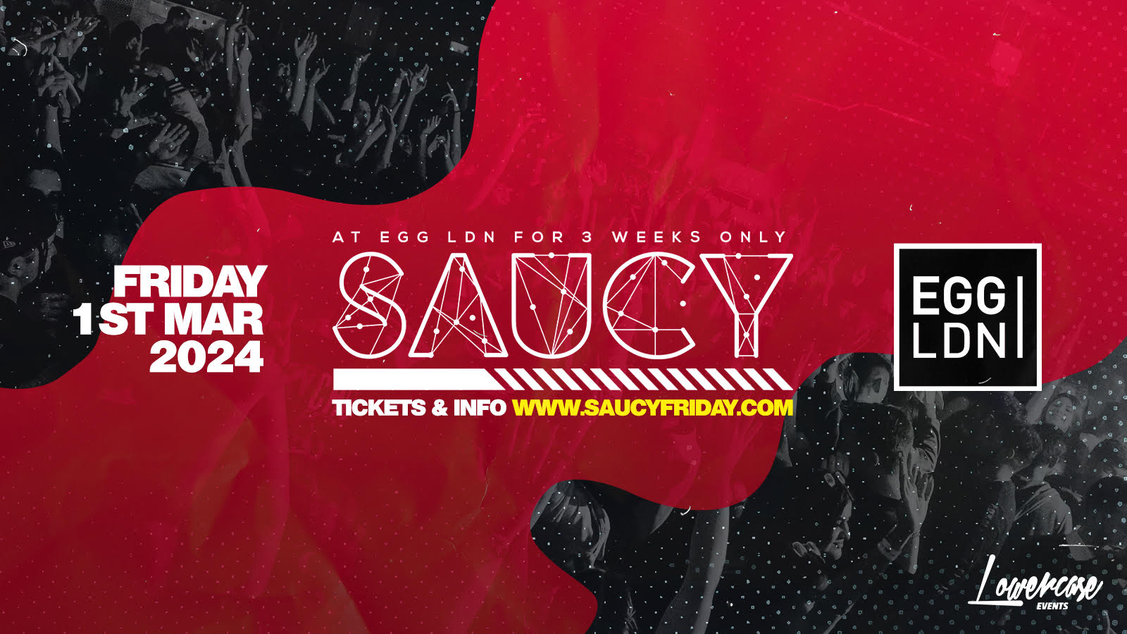 Saucy Fridays 🎉 – London’s Biggest Weekly Student Friday @ Egg London  ft DJ AR