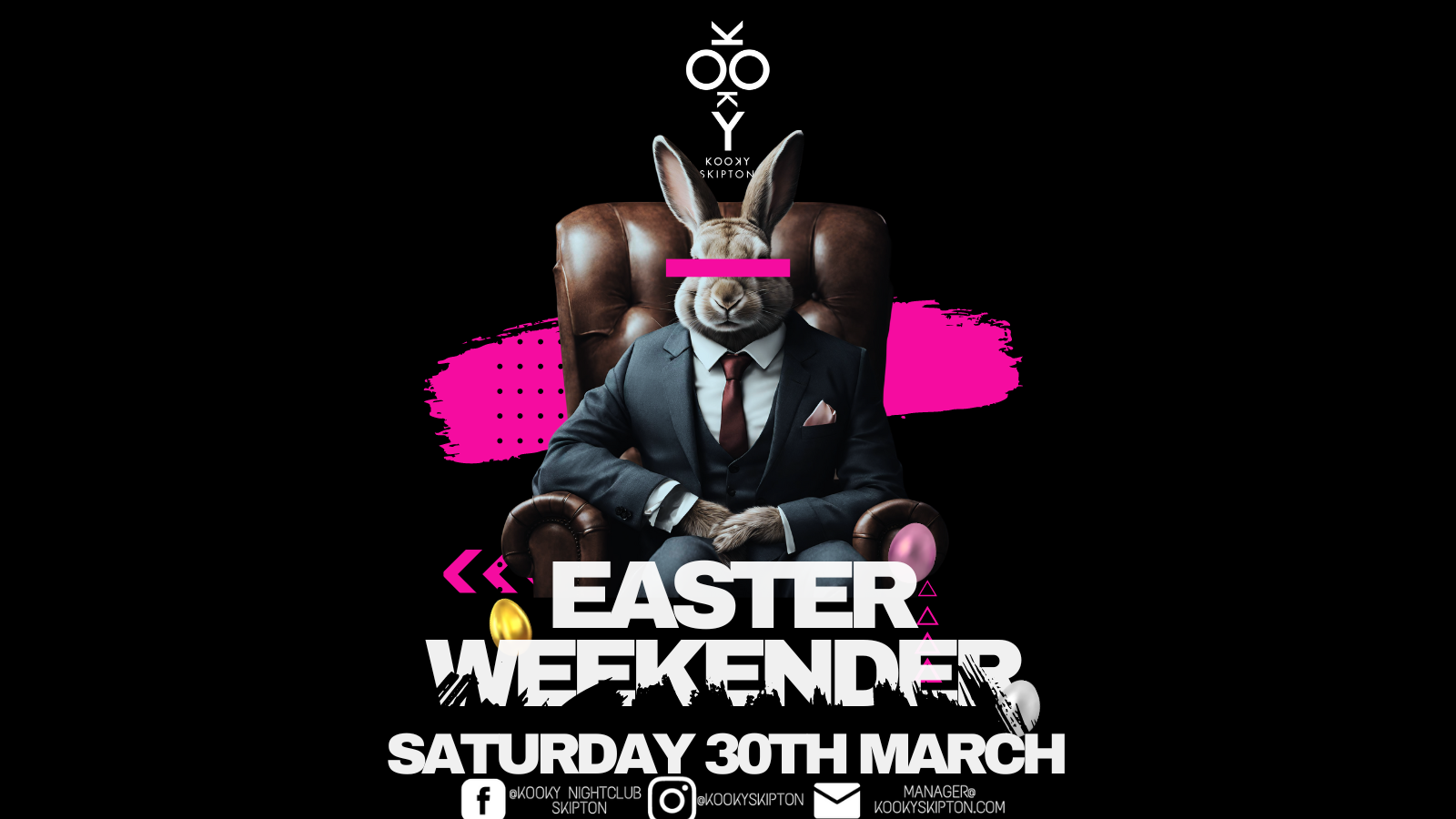 Easter Saturday- 30th March 2024 at Kooky, Skipton on 30th Mar | Fatsoma