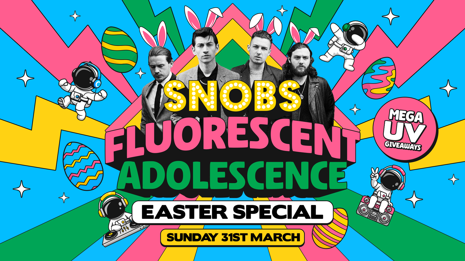 Fluorescent Adolescence!! [TONIGHT]🐣 EASTER SUNDAY SPECIAL 💥 31st Mar