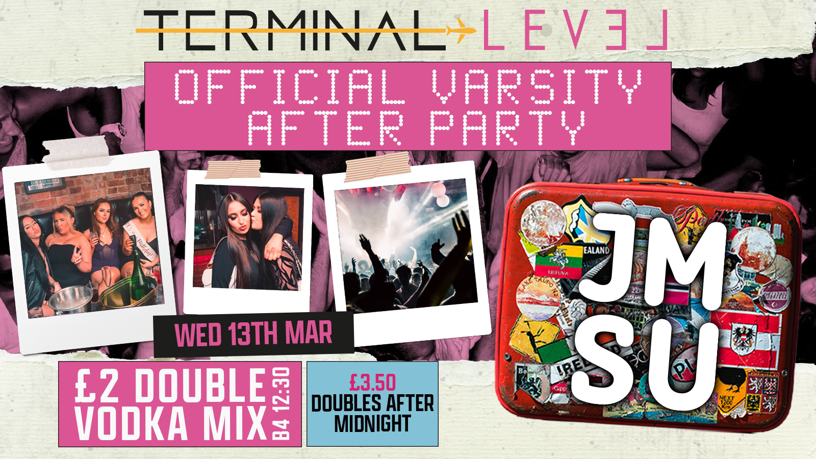 TERMINAL Wednesdays – JMSU OFFICIAL VARSITY AFTERPARTY – £2 DOUBLES!