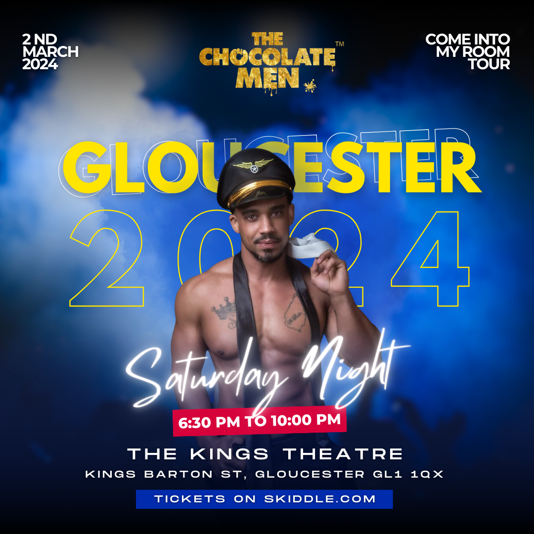 THE CHOCOLATE MEN GLOUCESTER THIS SATURDAY 2ND MARCH