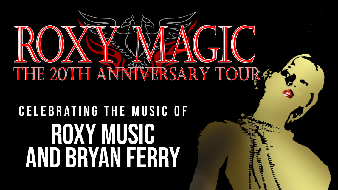 🚨 LAST FEW TICKETS! An evening celebrating the music of Roxy Music & Bryan Ferry with Roxy Magic