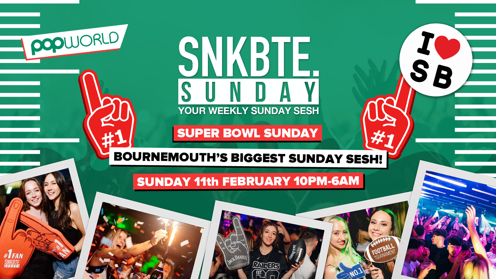 Snakebite Sundays @Popworld // Super Bowl Sunday!