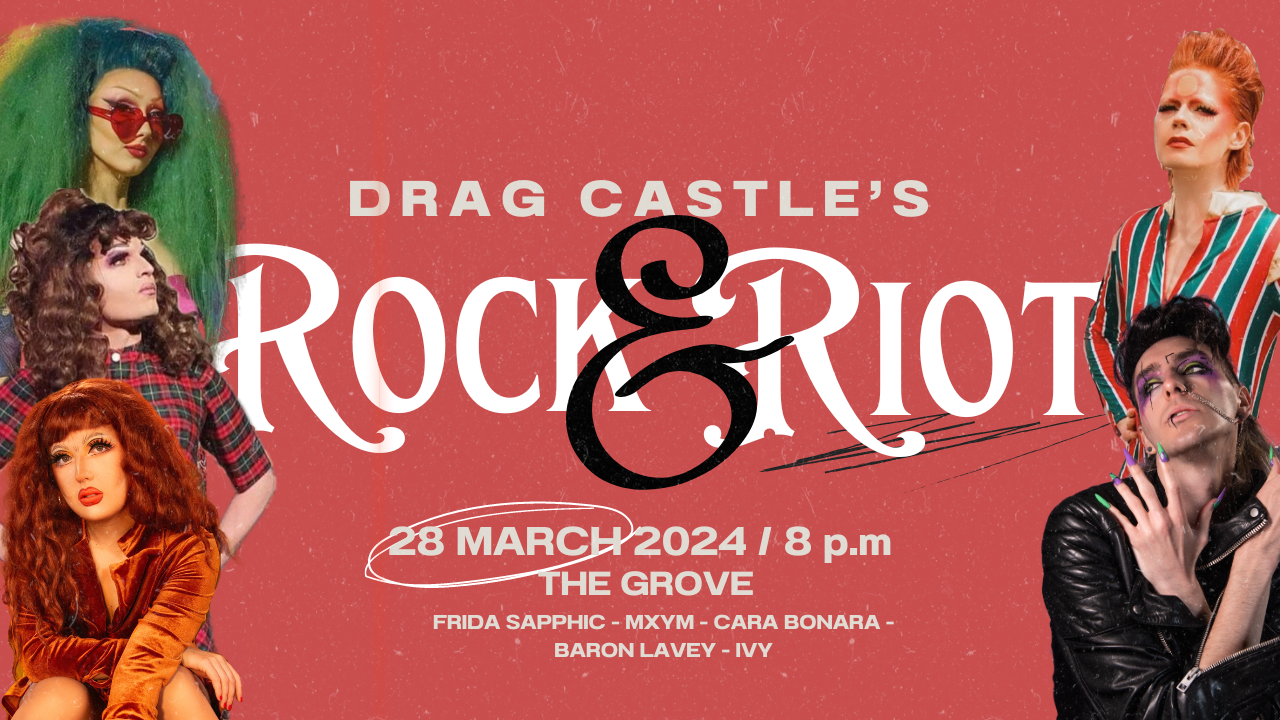 Drag Castle Presents: Rock and Riot