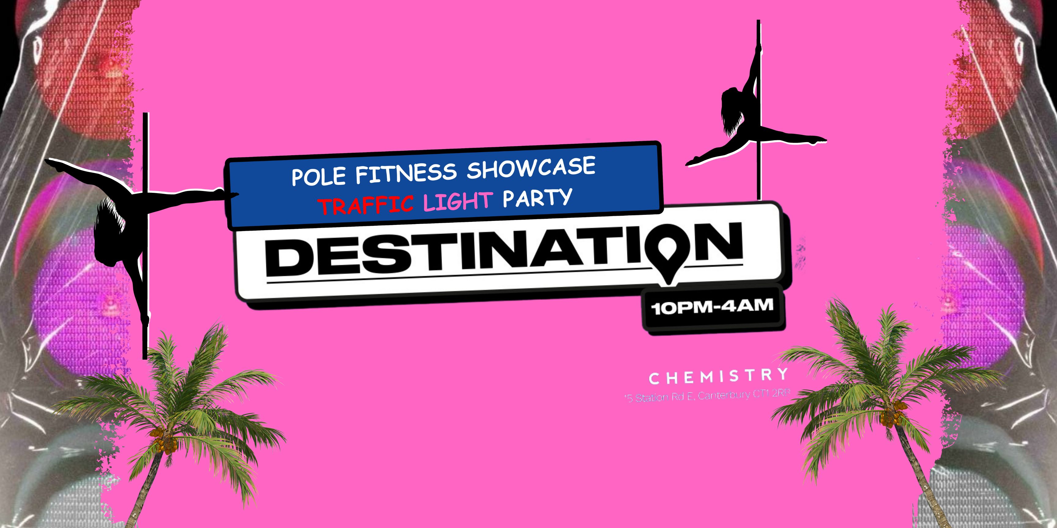 Destination Takeover | POLE FITNESS PINK PARTY SHOWCASE | TRAFFIC LIGHT PARTY