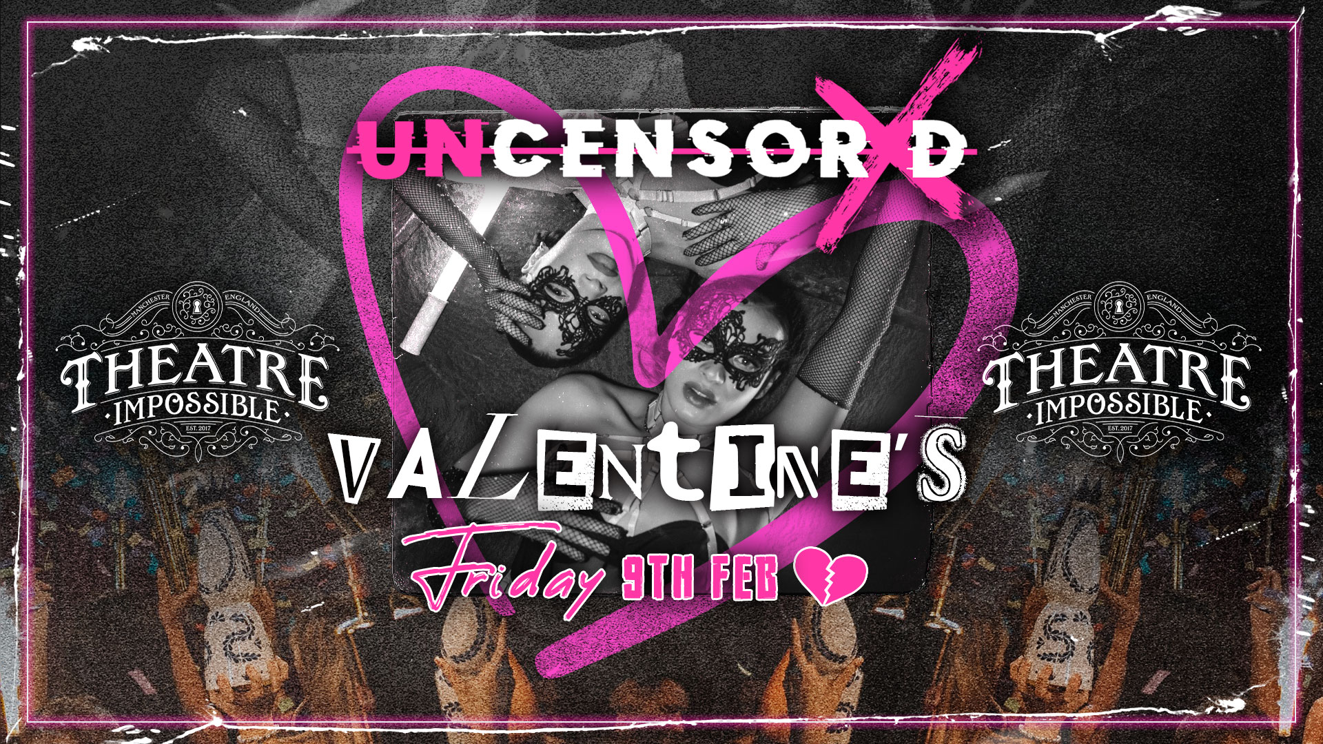 UNCENSORED VALENTINES 🔞 FRIDAYS AT IMPOSSIBLE Manchester’s Hottest Friday 😈