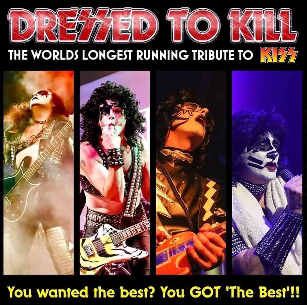 DRESSED TO KILL – The KISS Tribute Band Live