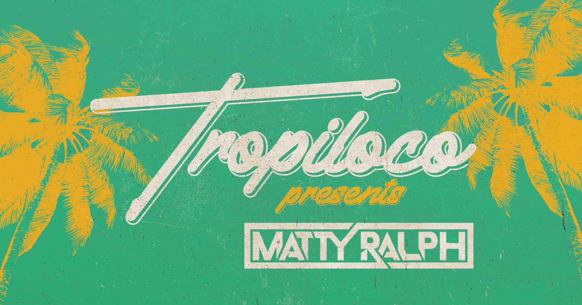 🪩🌴 TROPILOCO PRESENTS MATTY RALPH 🌴🪩FINAL 143 TICKETS // 4 ROOM TAKEOVER – OPEN AIR COURTYARD // £1 vod mixer & £1 shots pre 12am // Thursdays @ Baa Bar