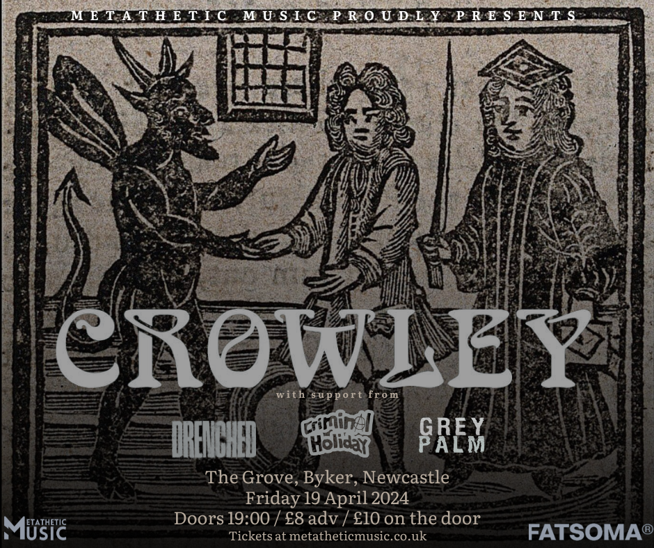 Crowley and Supports @ The Grove, Byker