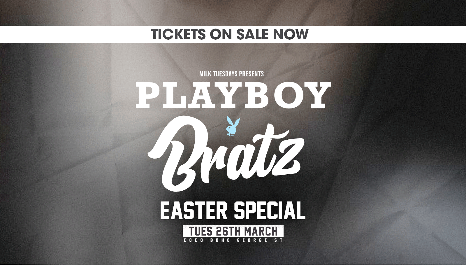 MILK TUESDAYS | PLAYBOY BRATZ EASTER SPECIAL | 26TH MARCH