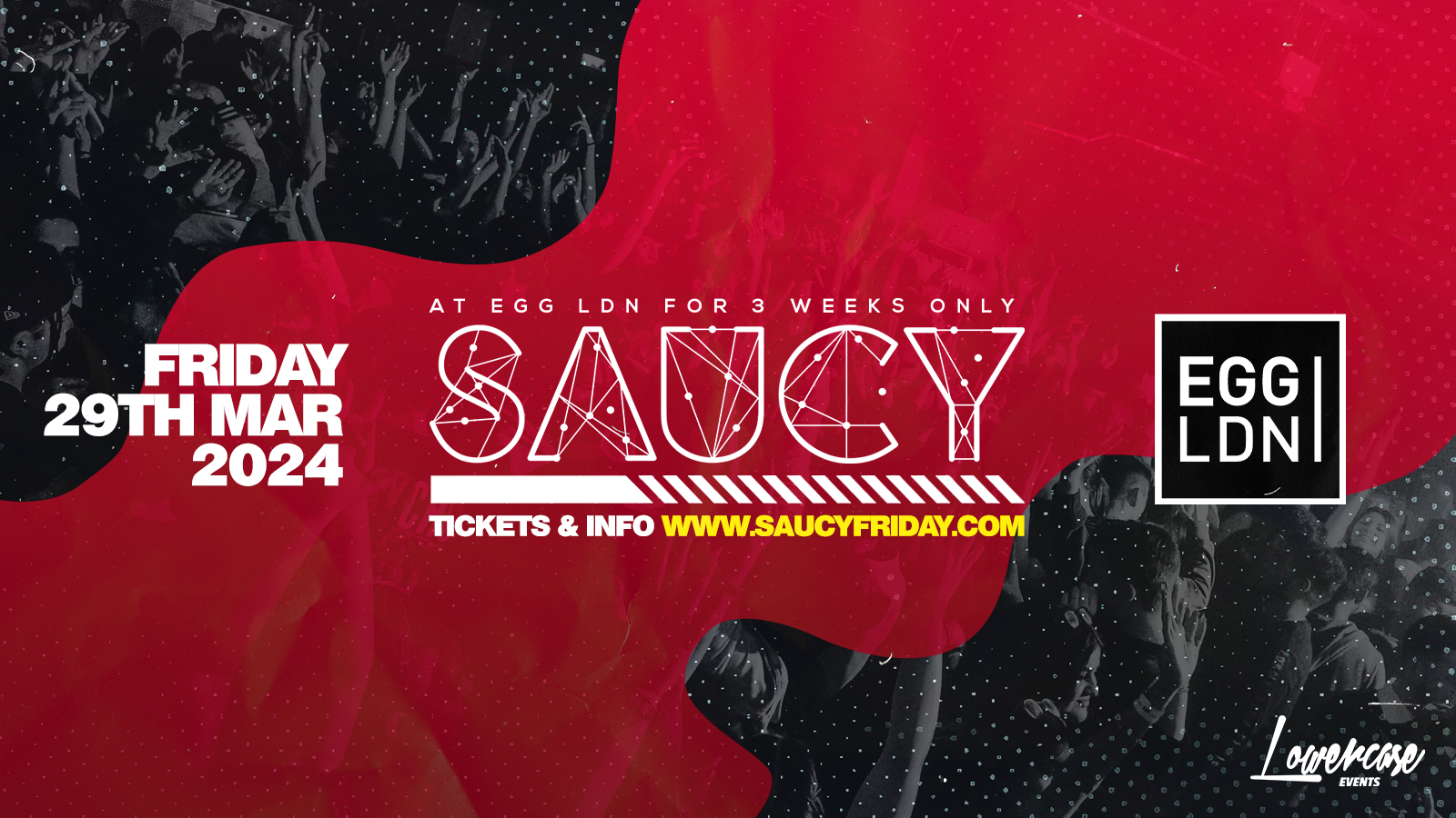 Saucy Fridays 🎉 – London’s Biggest Weekly Student Friday @ EGG LDN ft DJ AR