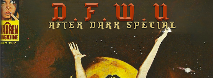 D.F.W.U – After Dark Special