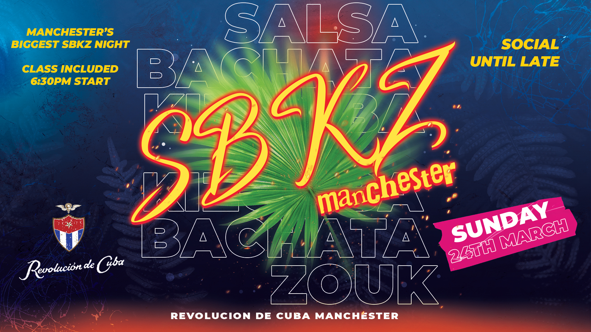 SBKZ MANCHESTER – Sunday 24th March | Revolucion de Cuba