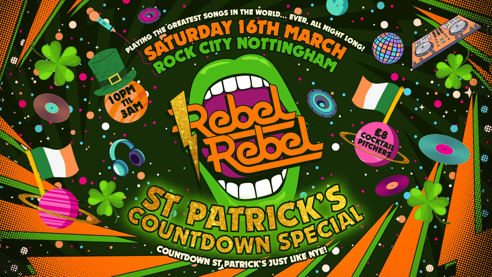 Rebel Rebel – St Patricks Countdown – Nottingham’s Greatest Saturday Night – 16/03/24