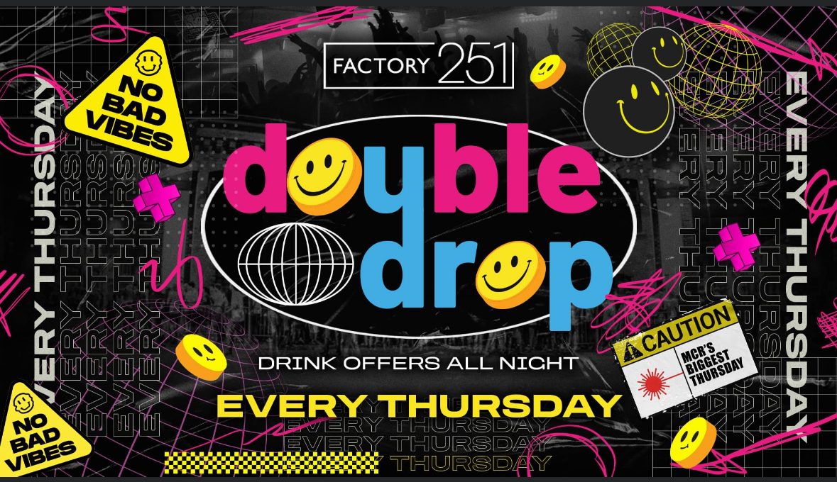 DOUBLE DROP ⚠️ FACTORY !! MANCHESTER’S BIGGEST THURSDAY 2 YEARS RUNNING 🚧