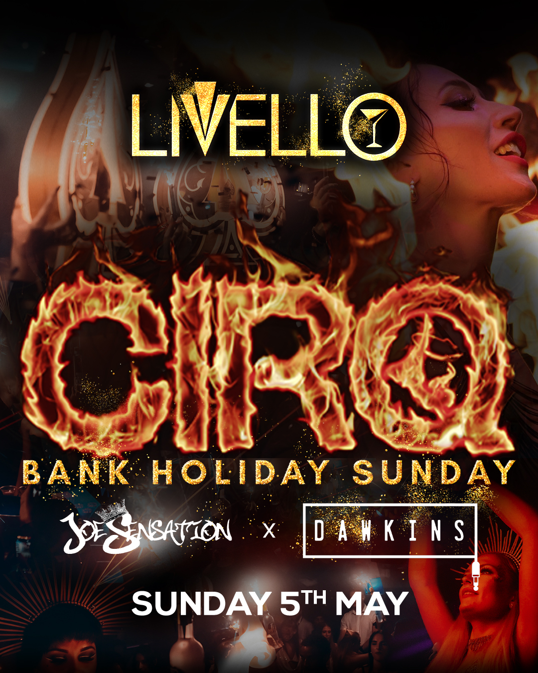 LIVELLO PRESENTS: CIRQ 🎪 ️‍🔥 | BANK HOLIDAY SPECIAL - MAY 5TH | 81% ...