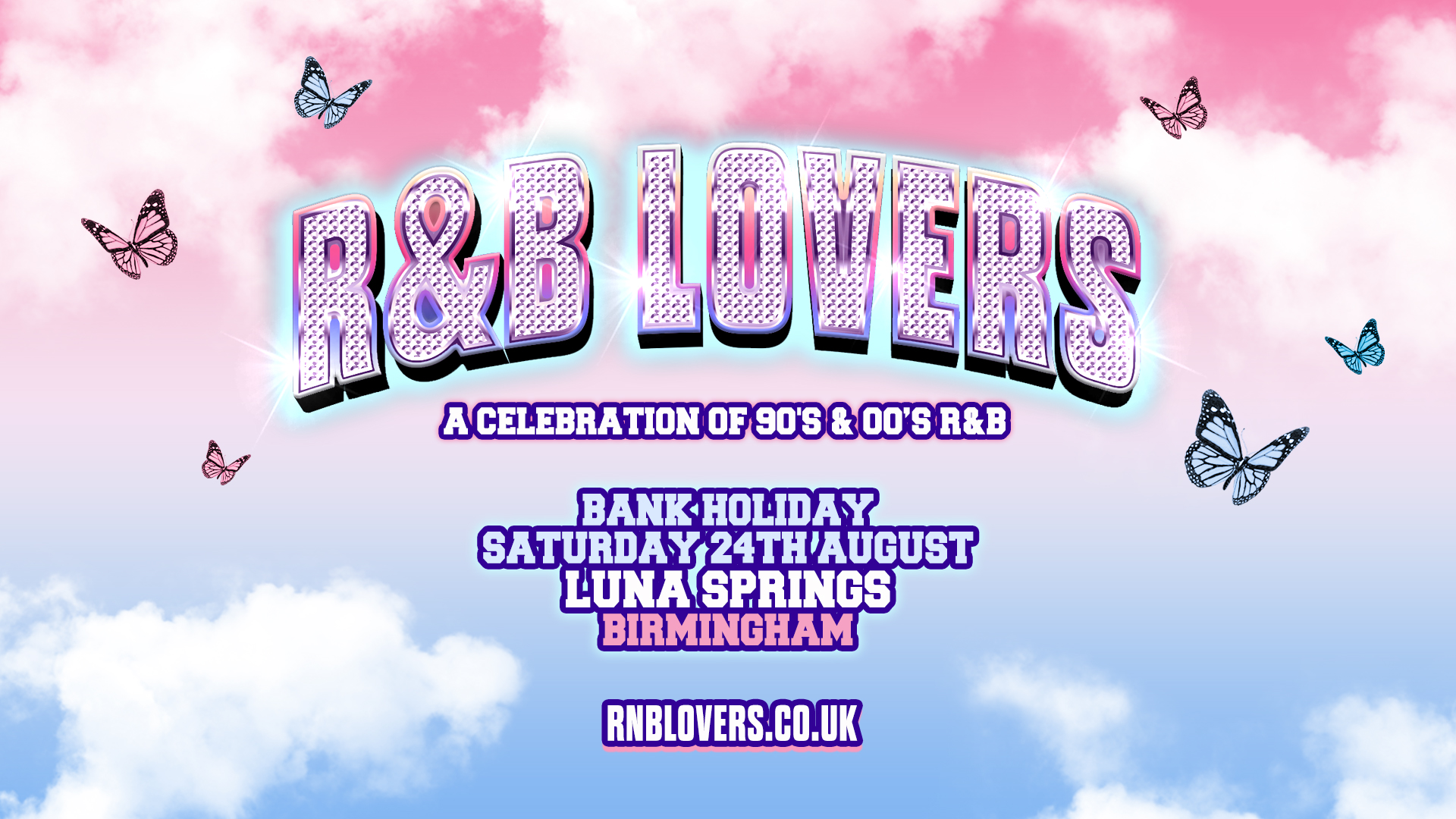 R&B Lovers – Saturday 24th August – Luna Springs [LAST 50 TICKETS!]
