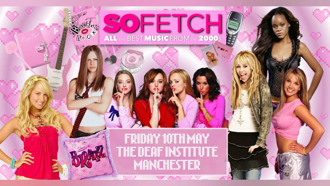 So Fetch – 2000s Party