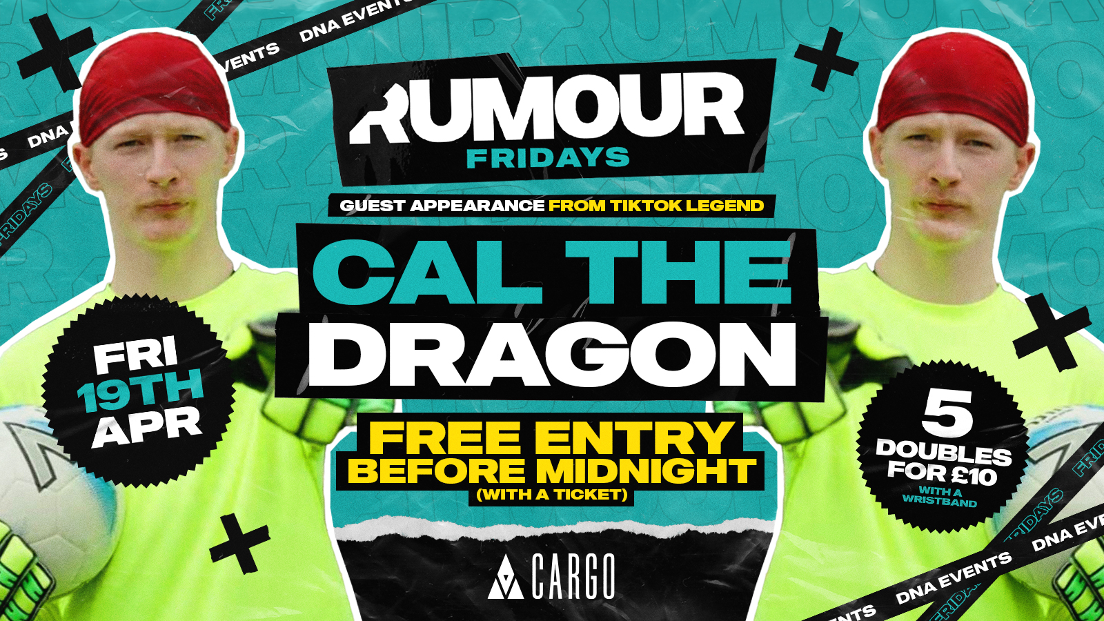 Cargo: Rumour Fridays Hosted by Cal The Dragon – Free Entry B4 12am & 5 Doubles for £10 Wristbands 🕺🏼