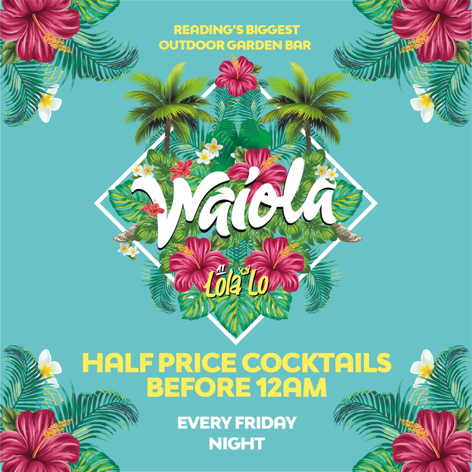 Waiola : Half Price Cocktails Until Midnight 🏝️🍹