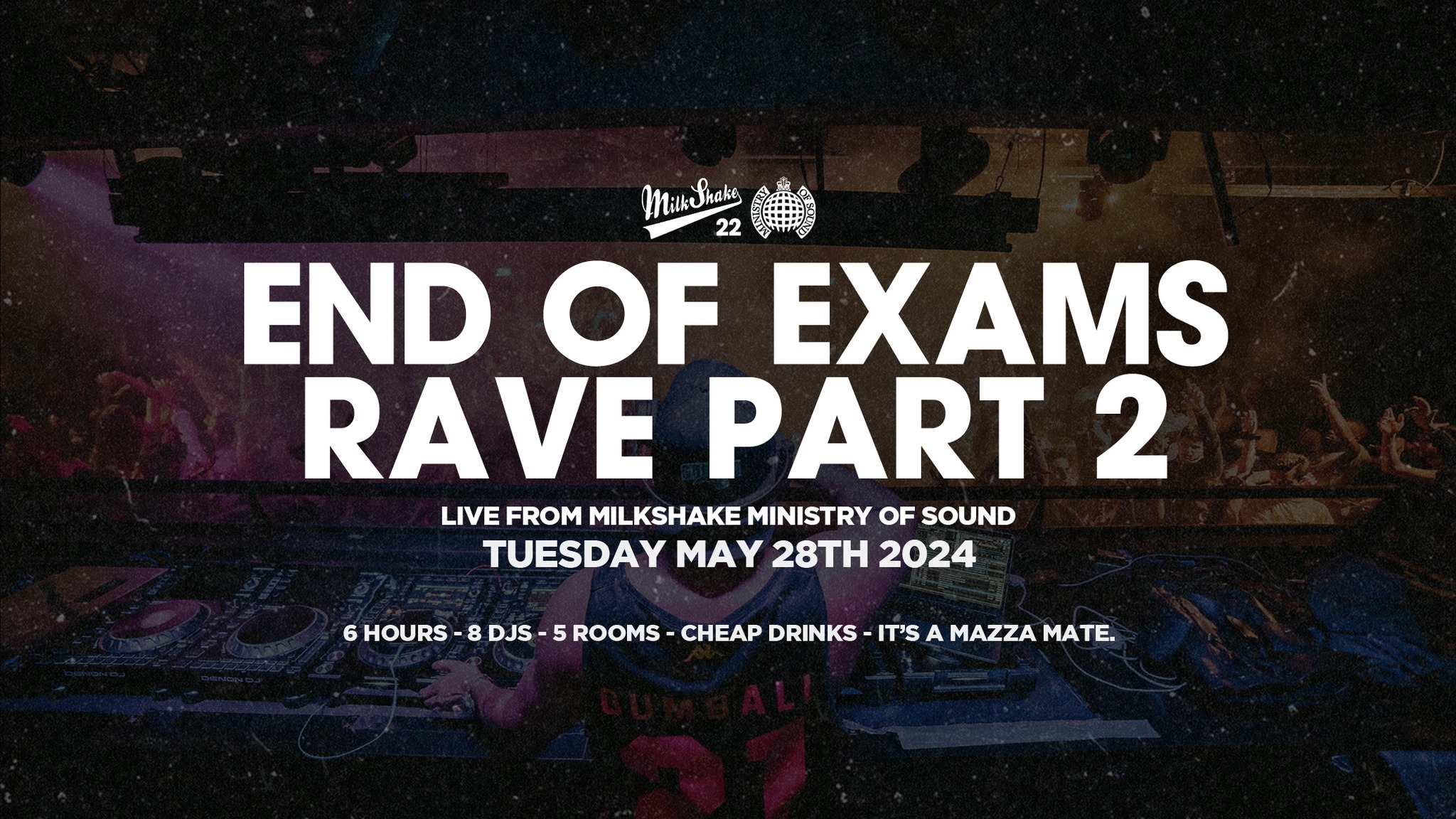 🚫 SOLD OUT! 🚫 The End Of Exams Rave 2024 🔥 Ministry of Sound  🎉 PART 2 ⚠️