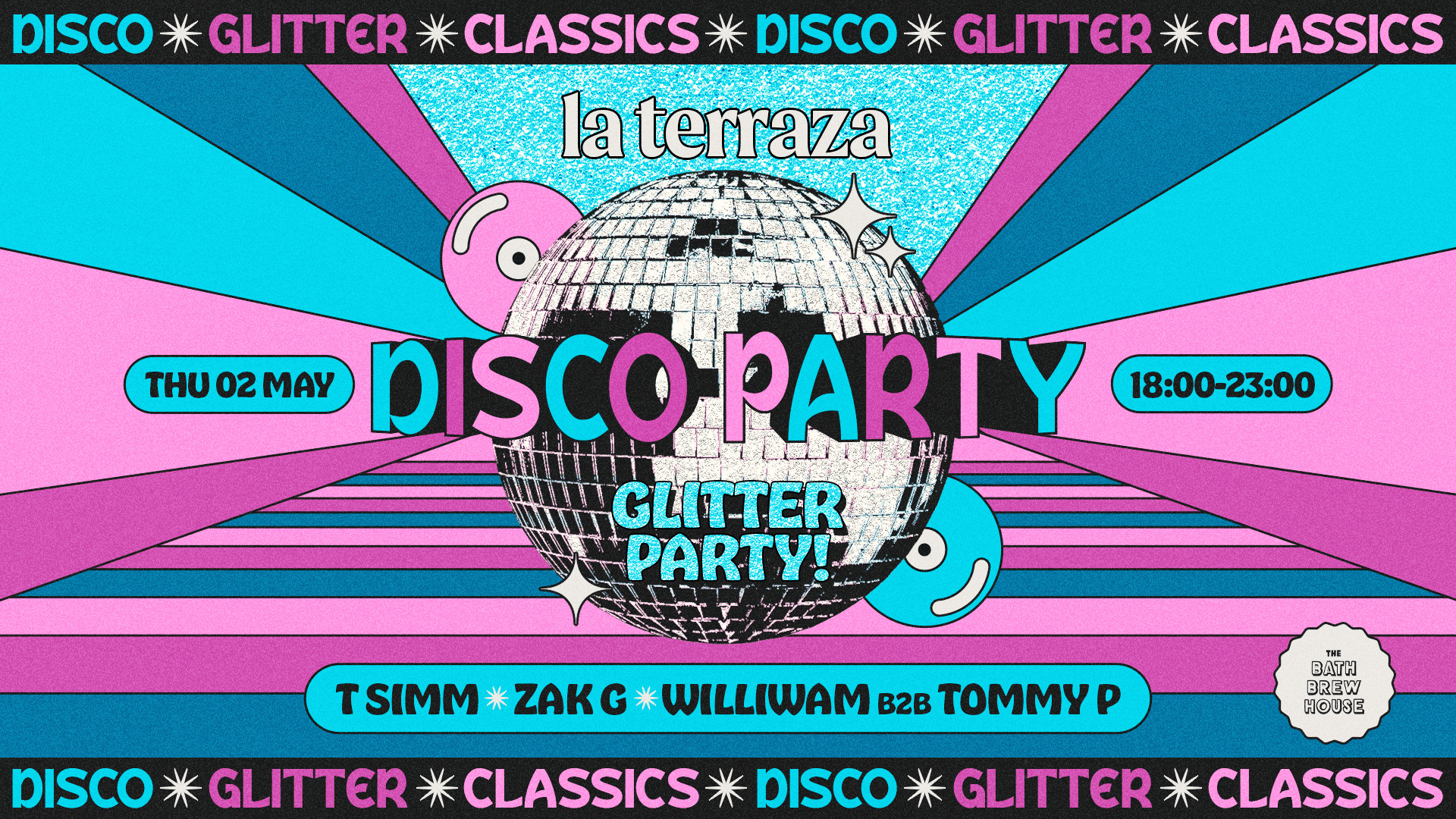 La Terraza // Disco, Glitter, Classics // Brewhouse