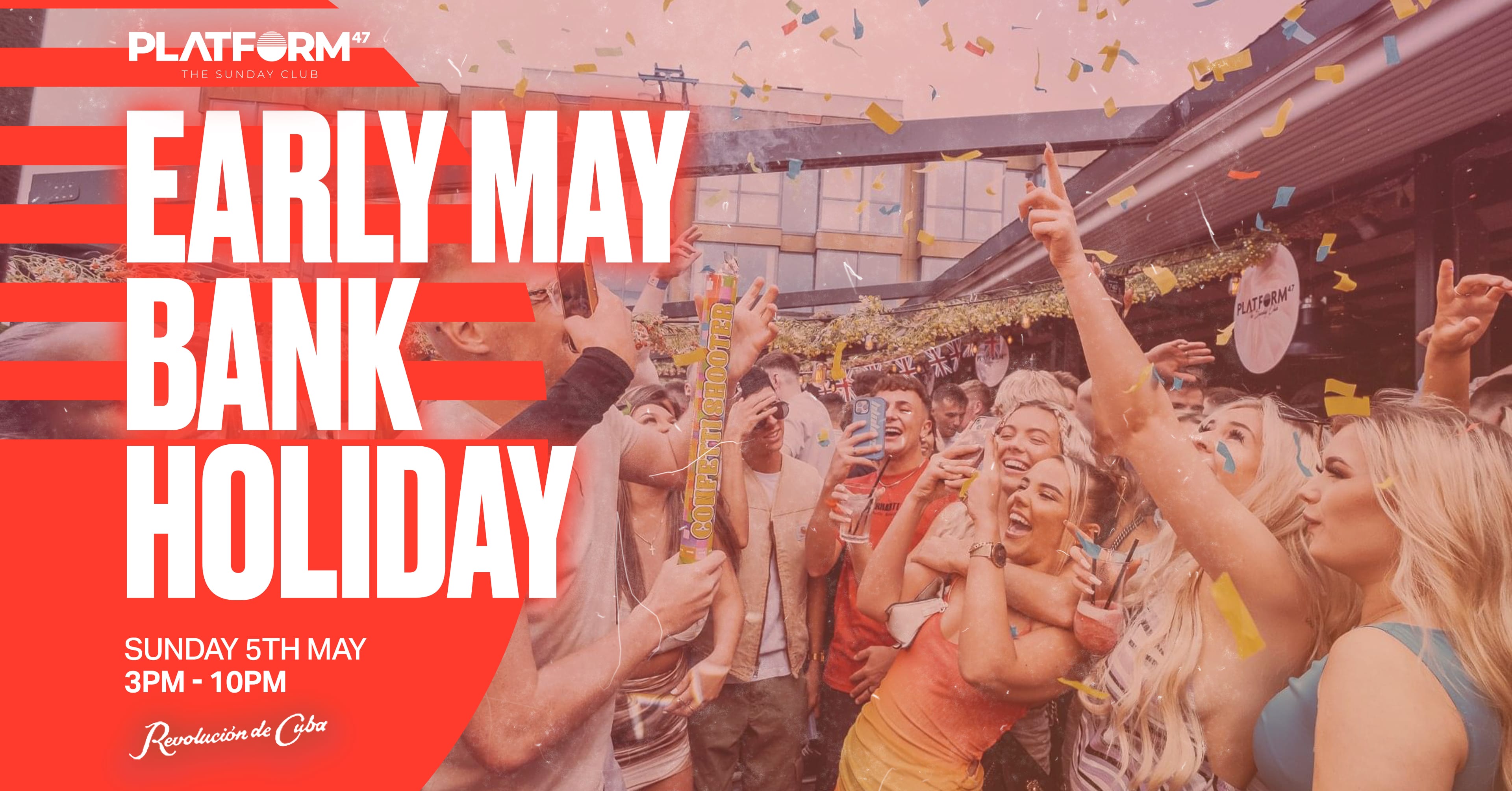 Platform47 | Early May Bank Holiday | AFTER HOURS