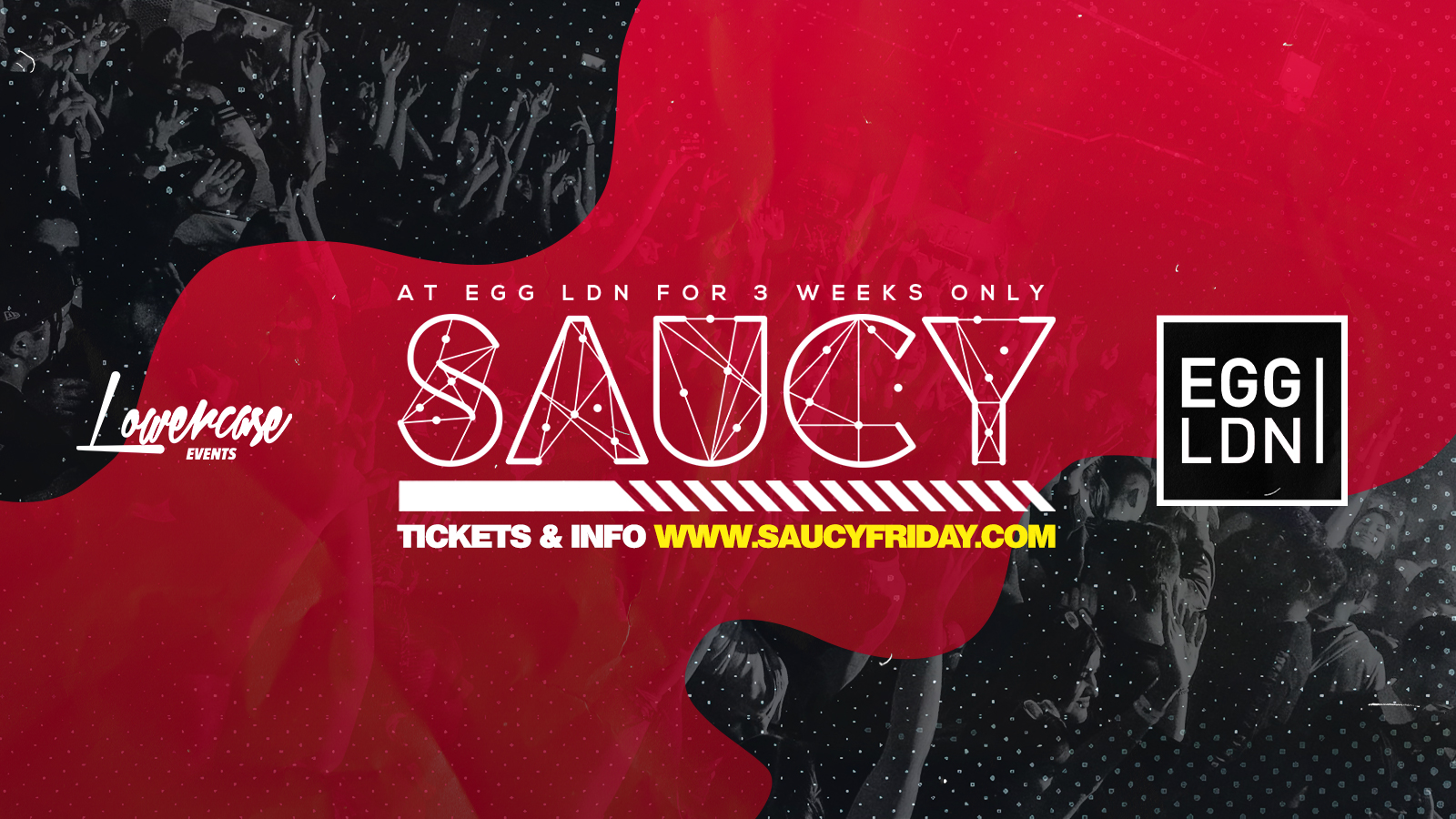 Saucy Fridays 🎉 – London’s Biggest Weekly Student Friday @ EGG LDN ft DJ AR