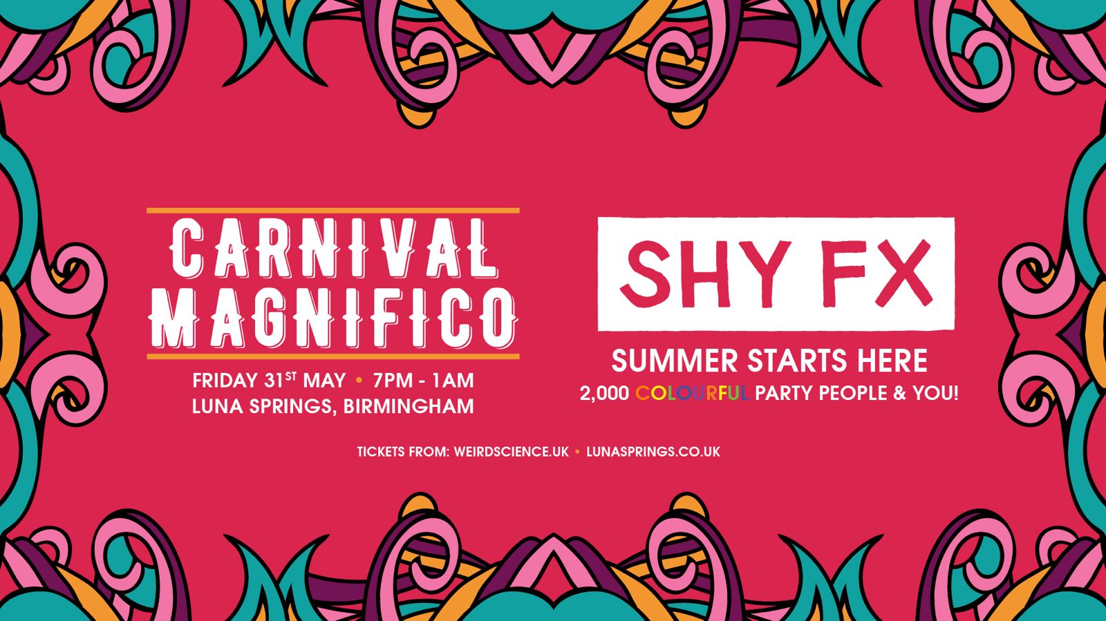 Carnival Magnifico 2024 w/ Shy FX [LAST 50 TICKETS!] at Luna Springs ...