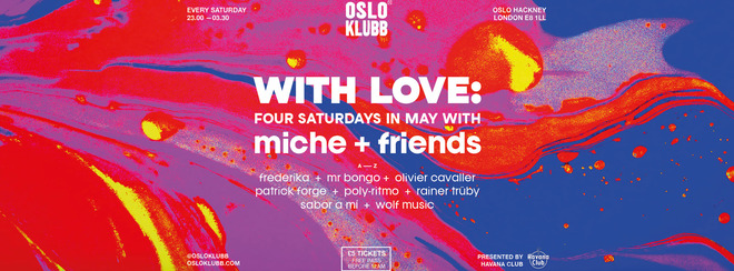 With Love: miche + ﻿patrick forge + sabor a mí + olivier cavaller