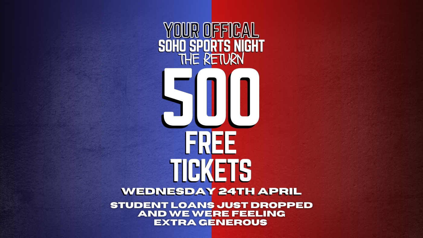 YOUR OFFICIAL SOHO SPORTS NIGHT | THIRD TERM RETURN | 24th April | Soho Rooms Newcastle