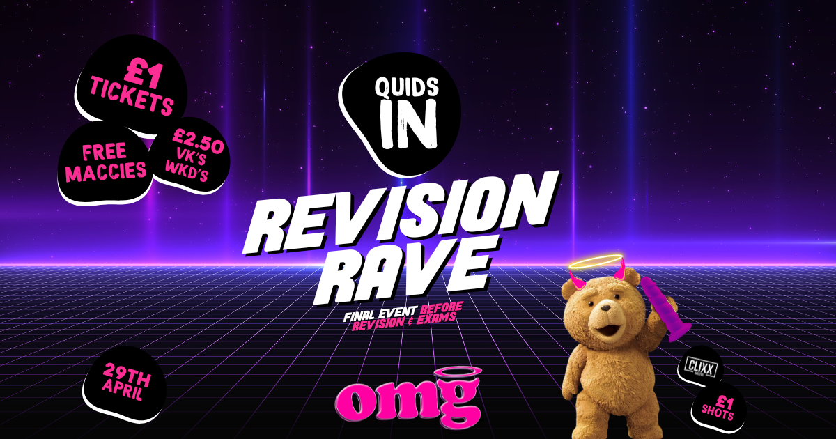 QUIDS IN 🐻 Revision Rave At OMG