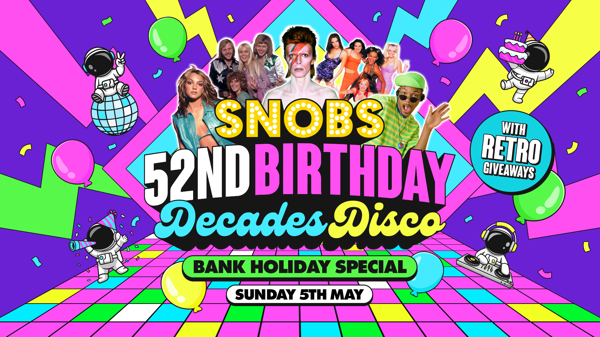 🎂 IT’S THE SNOBS BIRTHDAY!! [TONIGHT] 🎂 The Ultimate DECADES DISCO 🪩 BANK HOLIDAY SPECIAL 🤘 5th May