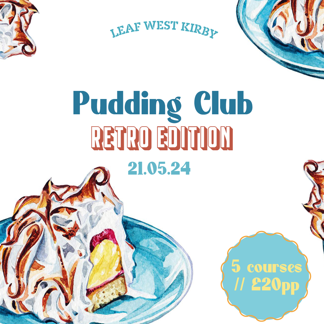 Retro Pudding Club at Leaf Tea Shop and Bar, West Kirby on 21st May
