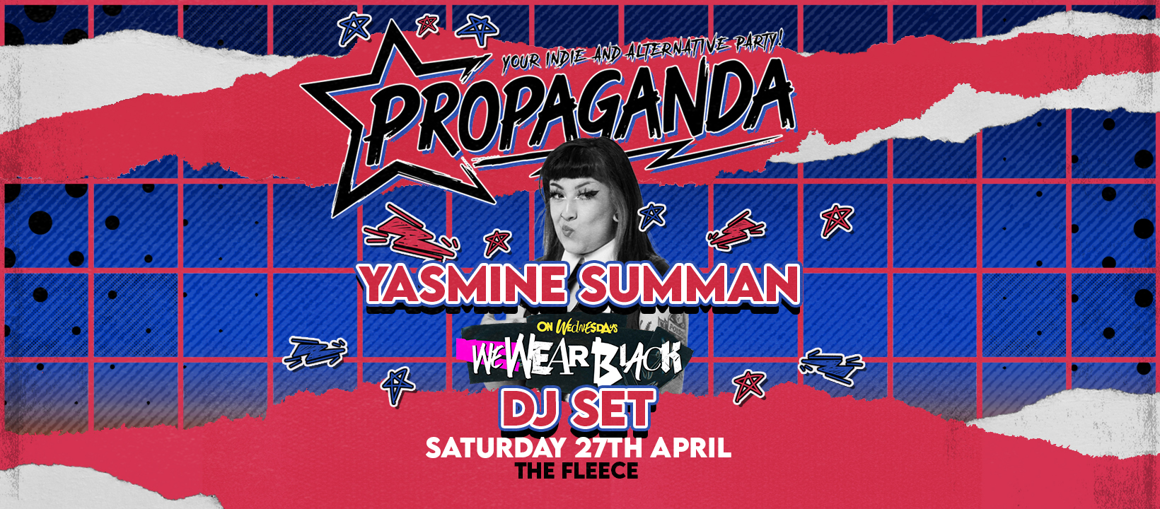 TONIGHT – Propaganda feat. Yasmine Summan (On Wednesdays We Wear Black) DJ set!