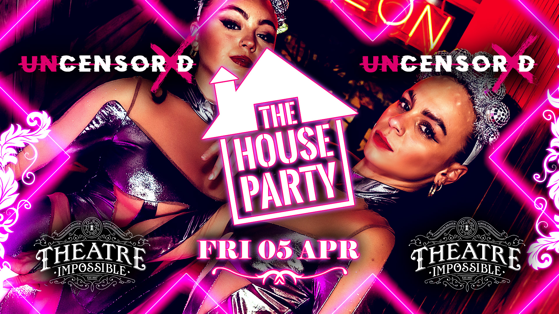 UNCENSORED PRESENTS: THE HOUSE PARTY ✨ IMPOSSIBLE Manchester’s Hottest Friday 😈