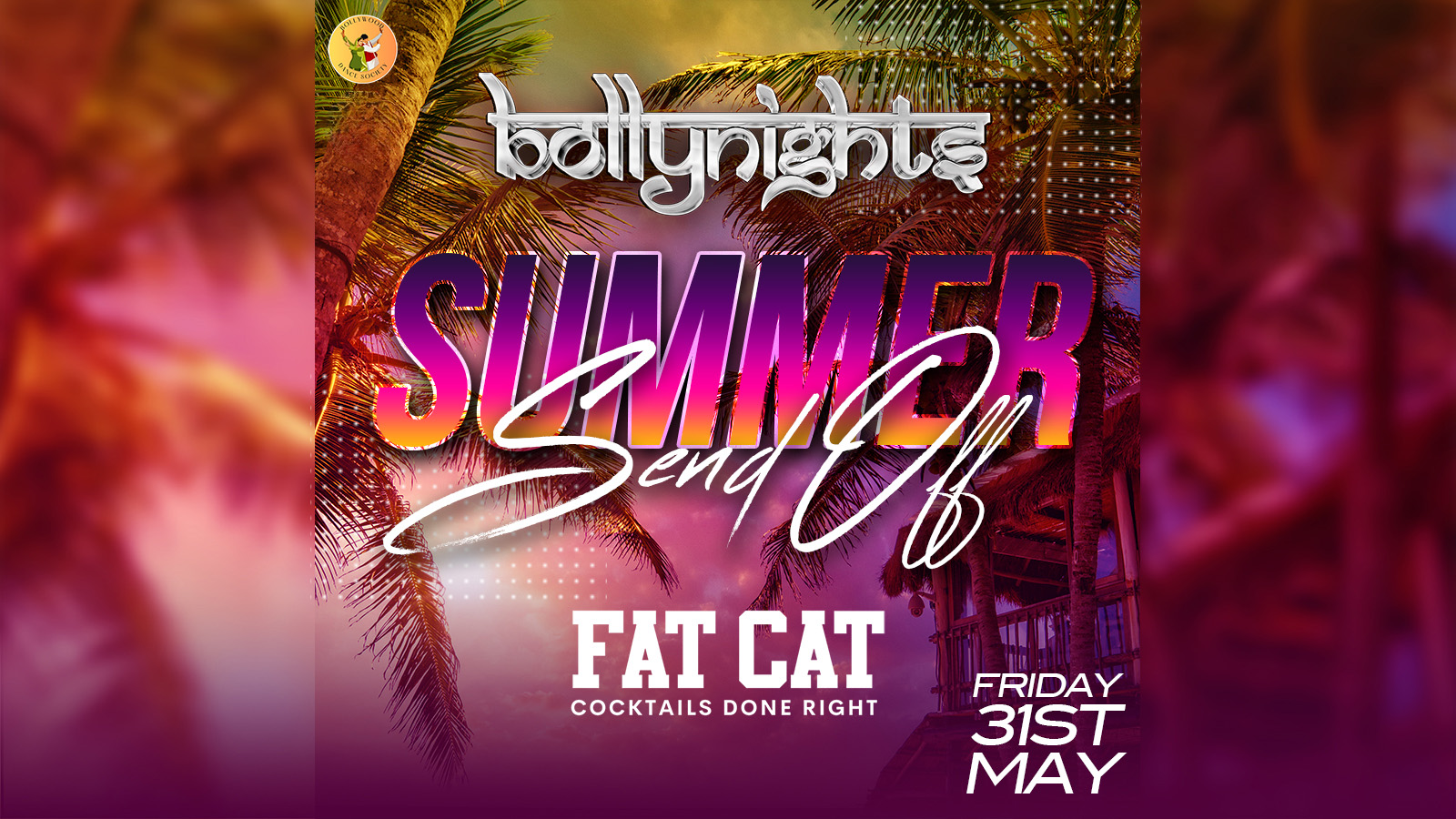 Bollynights Leicester – Friday 31st May | Summer Sendoff at Fat Cat