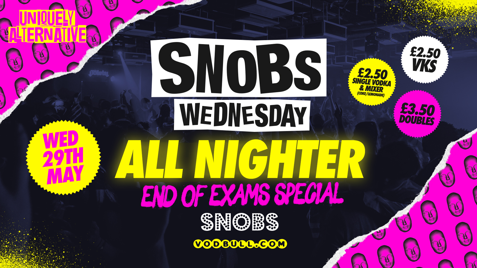 Snobs Wednesday All Nighter [TONIGHT] ⚠️ (OPEN TILL 6AM) ⚠️ 29th May