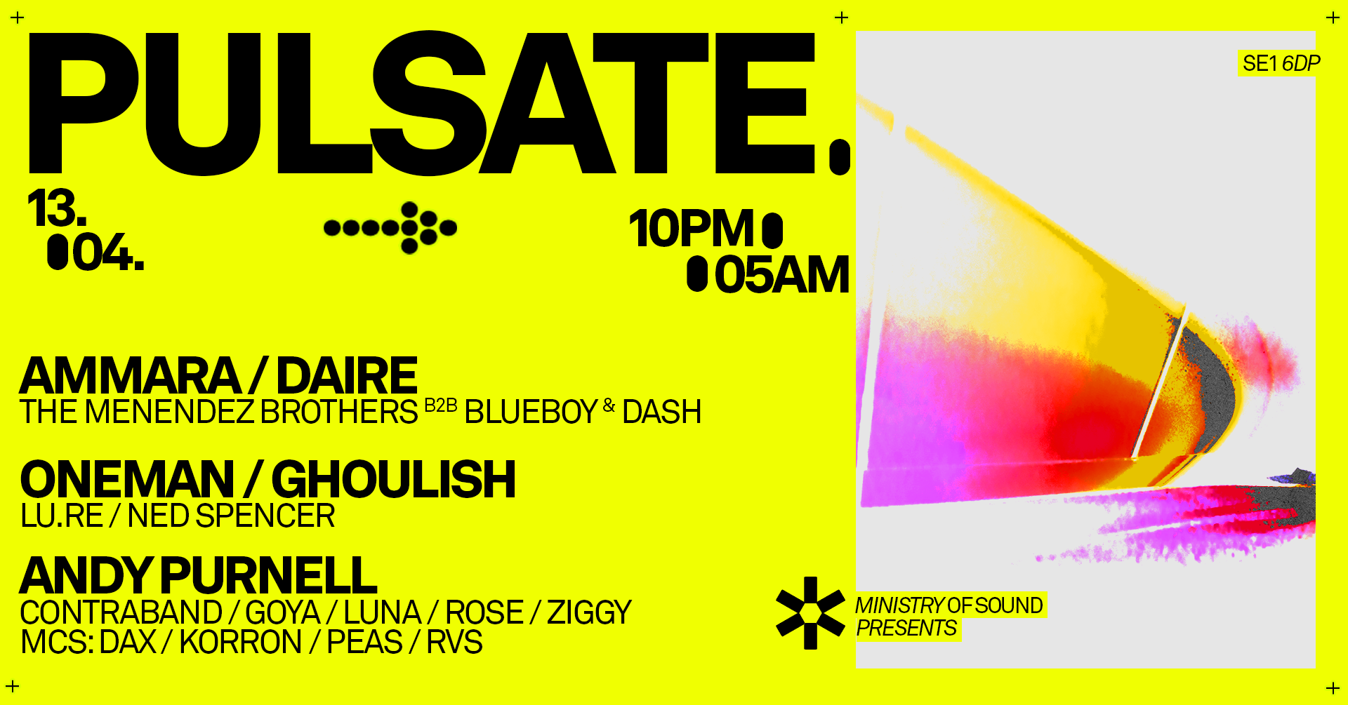 Ministry of Sound presents: PULSATE | LAST MIN TICKETS ! | Saturday 13th April 🎧