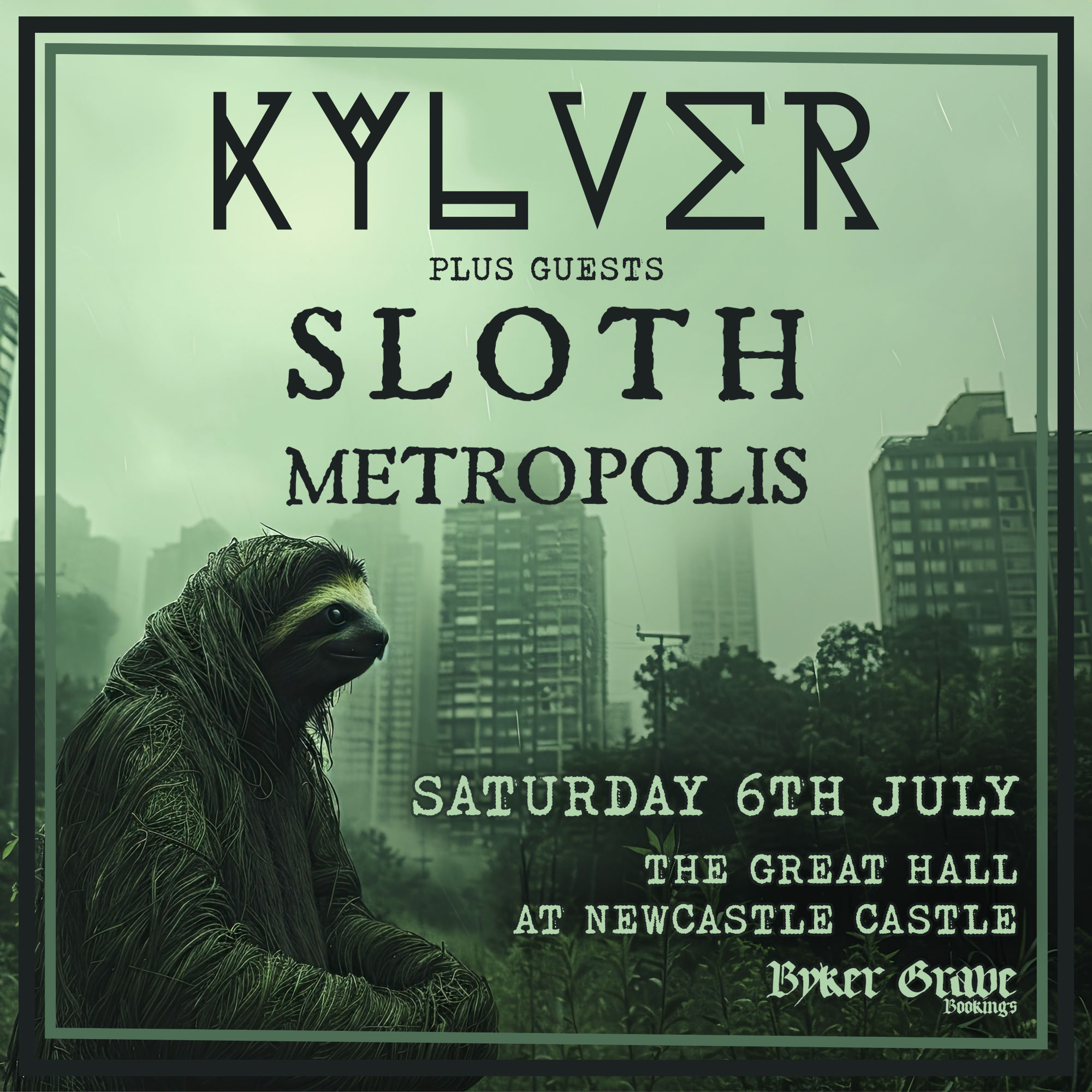 Byker Grave at the Castle – Kylver & Sloth Metropolis