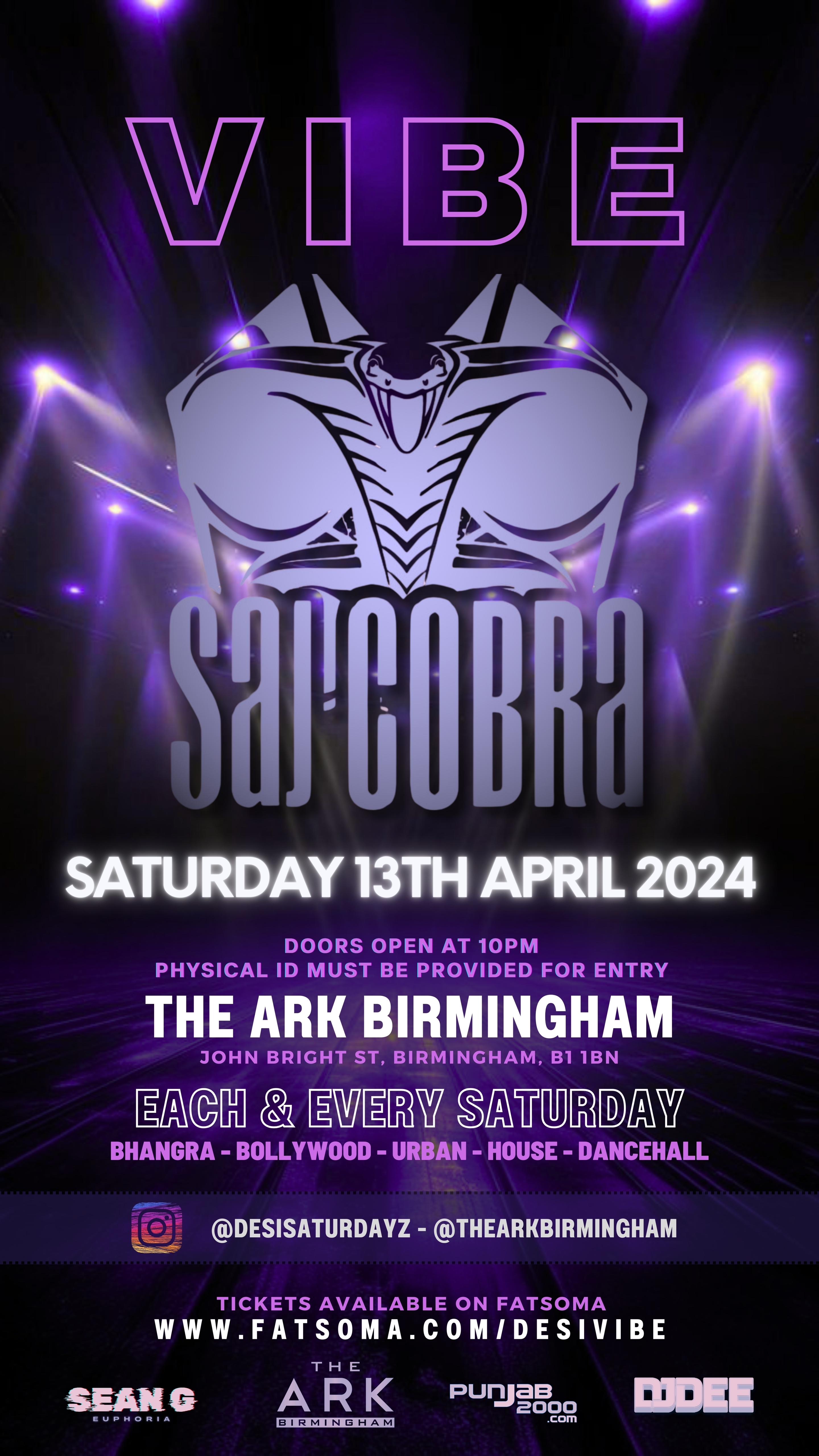 SAJ COBRA LIVE at The ARK Birmingham, Birmingham on 13th Apr | Fatsoma