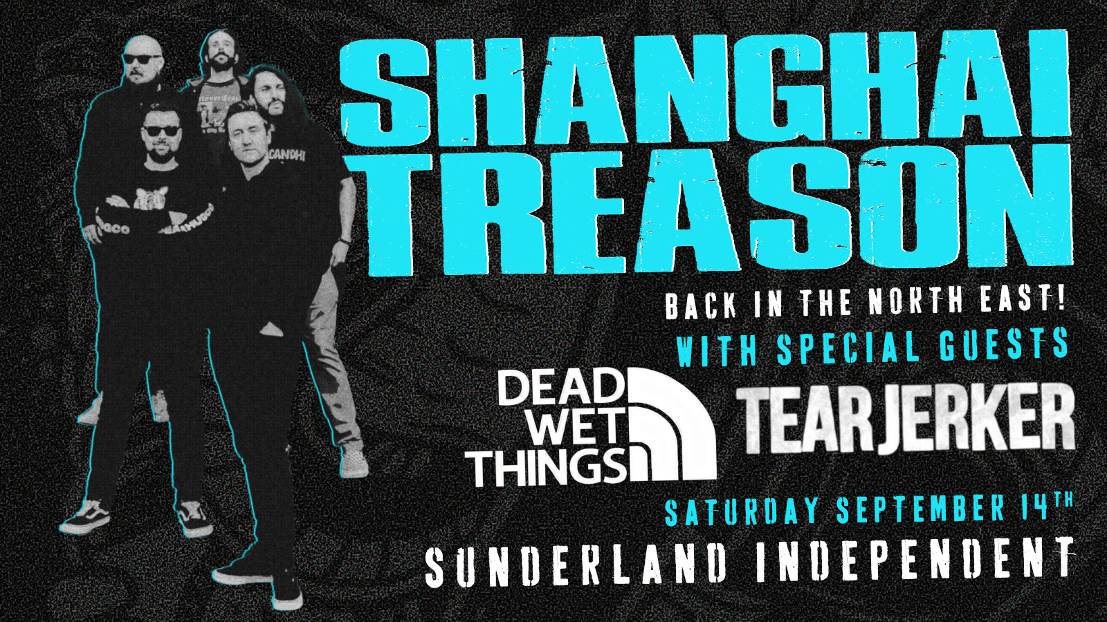 Shanghai Treason w/ Dead Wet Things & Tearjerker