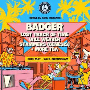 Cirque Du Soul: Birmingham // Summer Day Party // Badger, Lost track of time
