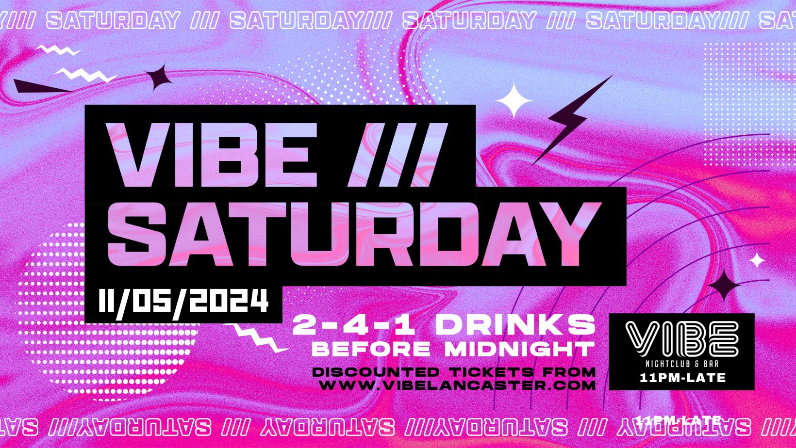 VIBE /// Saturdays – 11.05.24