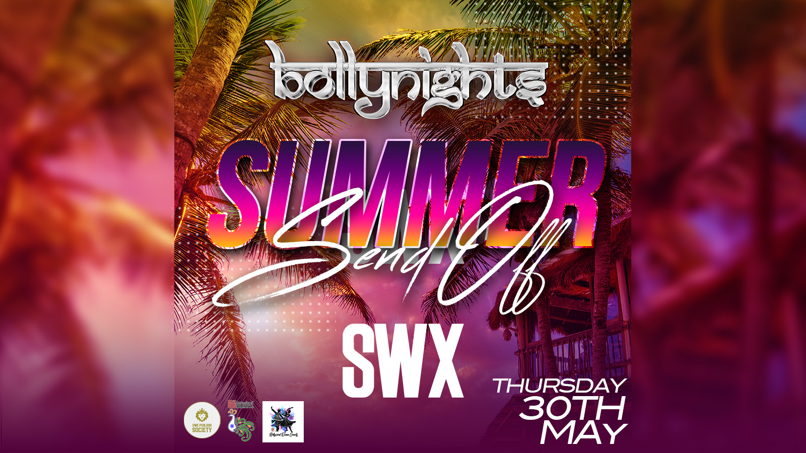 Bollynights Bristol – Summer Sendoff | Thursday 30th May | SWX