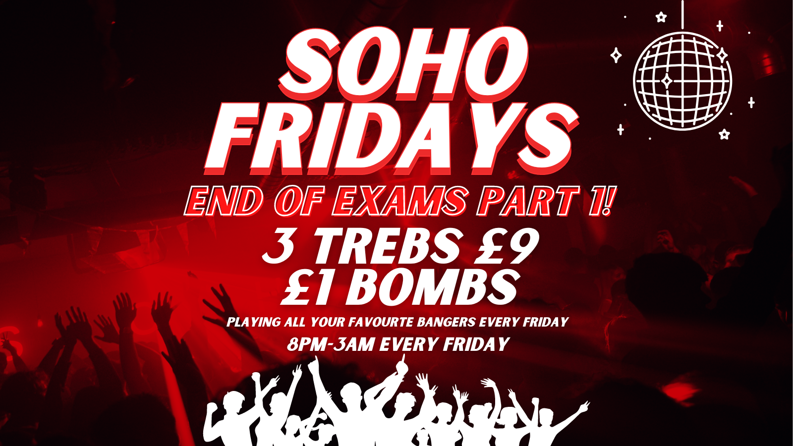 Soho Fridays | End of Exams Pt1 | Soho Rooms Newcastle | 24th May