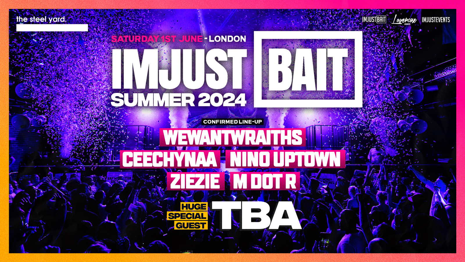 IMJUSTBAIT SUMMER PARTY 2024 FT. SPECIAL GUEST + LINE-UP TBA!