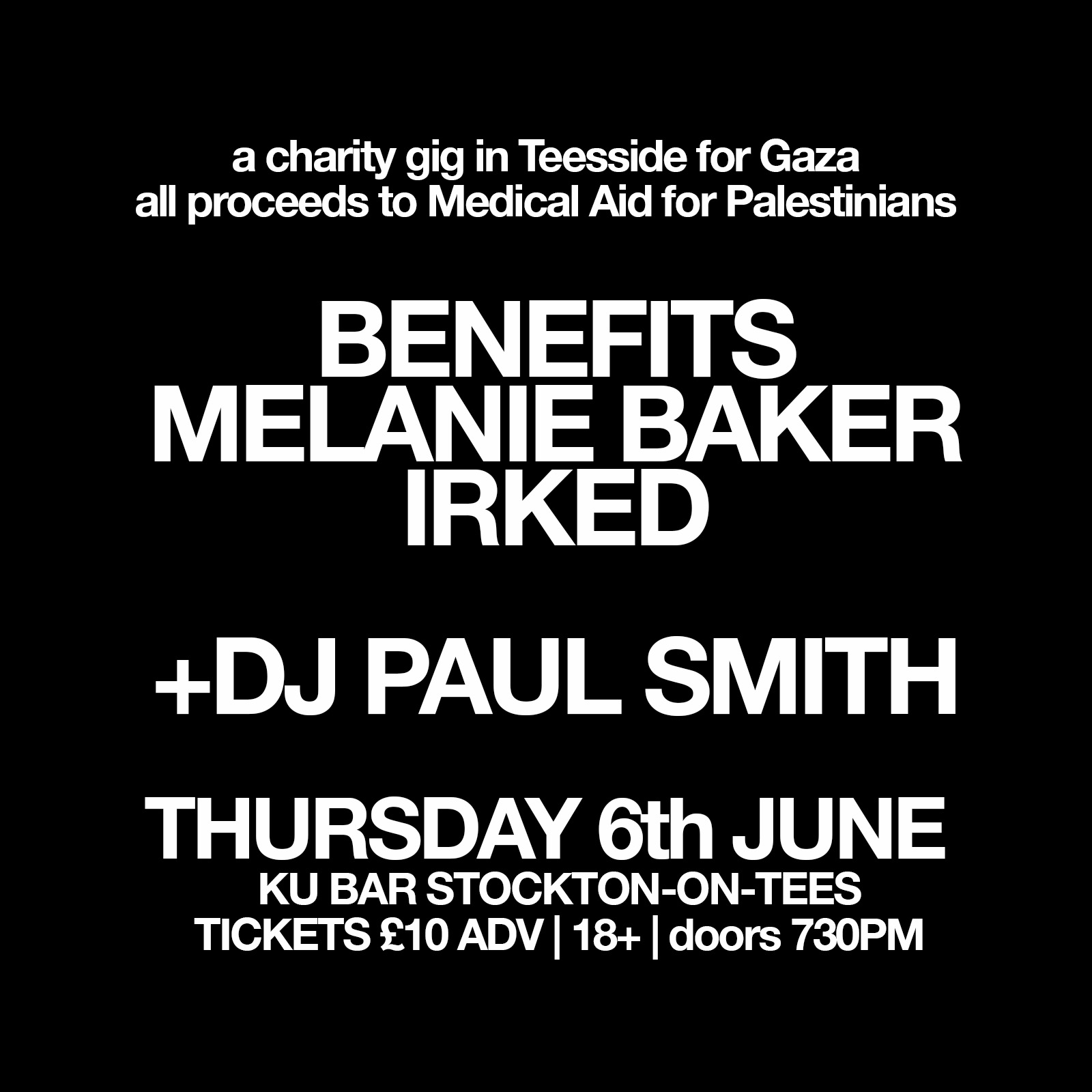 Gig for Gaza: Benefits, Melanie Baker, Irked, Dossers, Paul Smith (DJ)