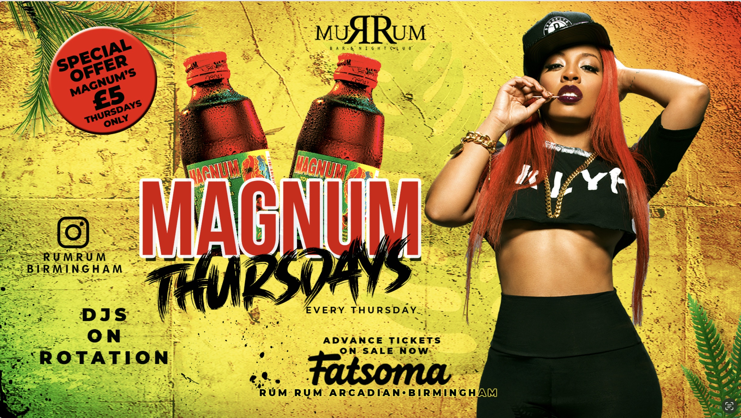 MAGNUM THURSDAY at RUMRUM BAR 🌸 IN ARCADIAN ** Drinks Offers ** £1 TICKETS LIVE !!! – 30th May